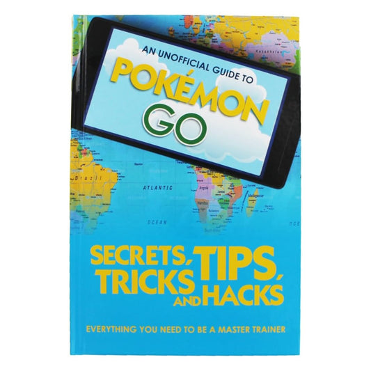 An Unofficial Guide To Pokemon Go Book