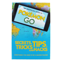 An Unofficial Guide To Pokemon Go Book